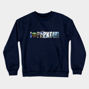 Inception - I Love Parkour Crewneck Sweatshirt